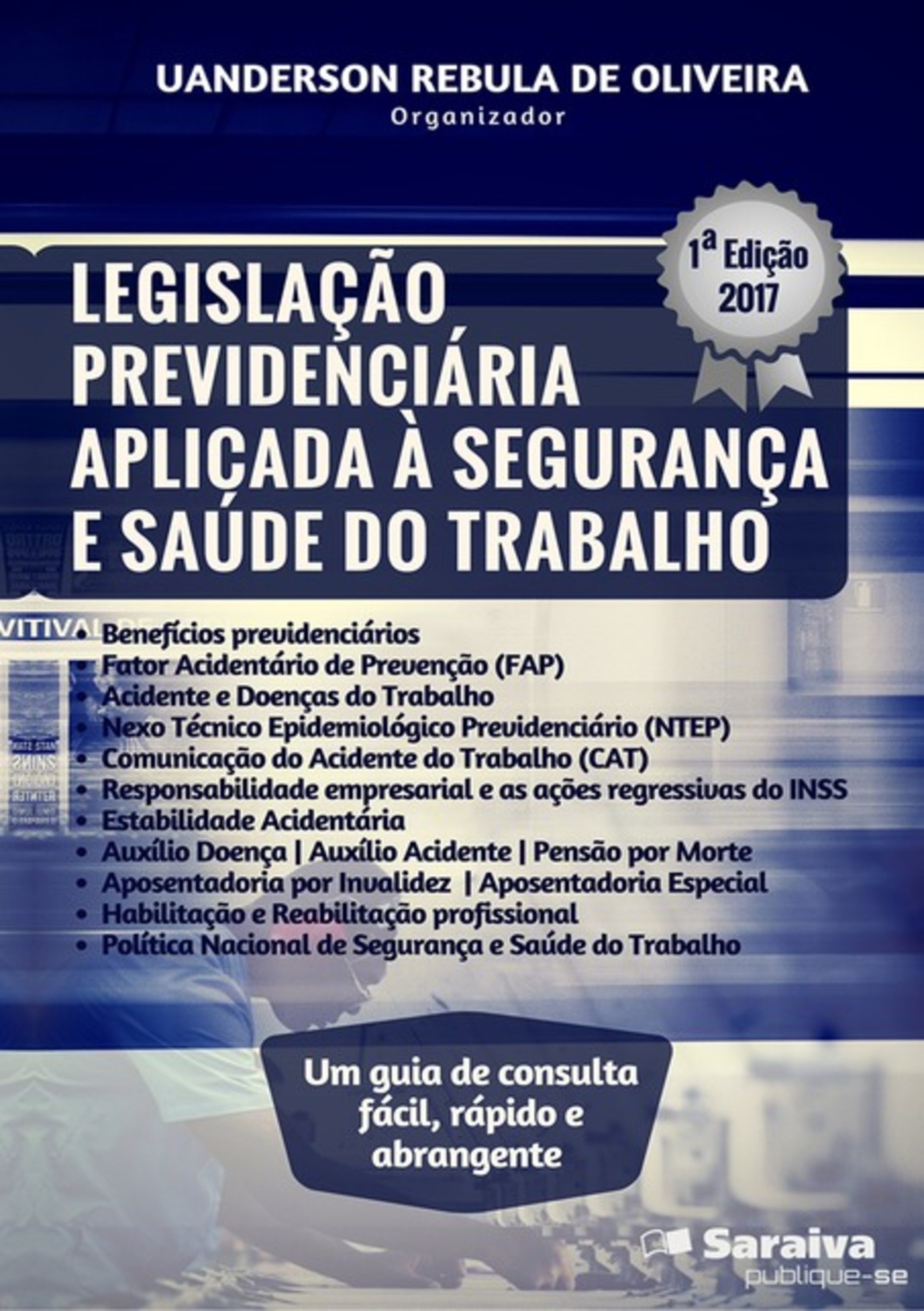 Legislação Previdenciária Aplicada À Segurança E Saúde Do Trabalho