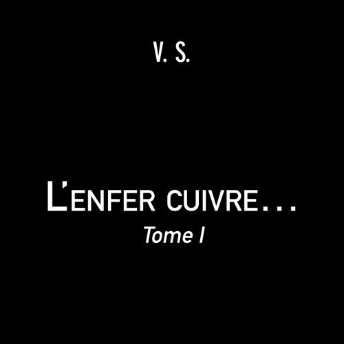 L'enfer cuivre…