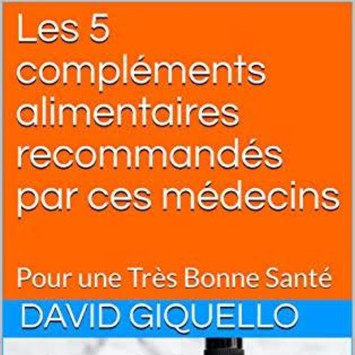 Les 5 compléments alimentaires recommandés par ces médecins