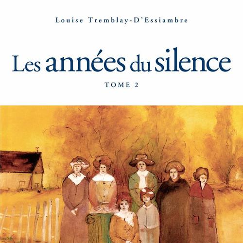 Les années du silence, tome 2