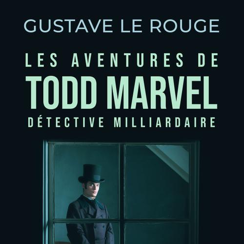 Les Aventures de Todd Marvel, détective milliardaire