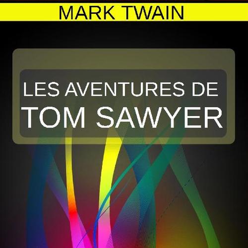 LES AVENTURES DE TOM SAWYER