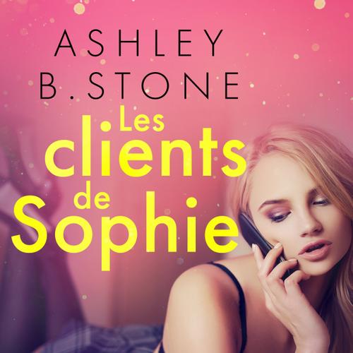 Les clients de Sophie - Une nouvelle érotique