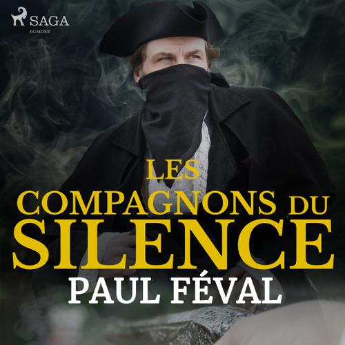 Les Compagnons du Silence-- Tome 1