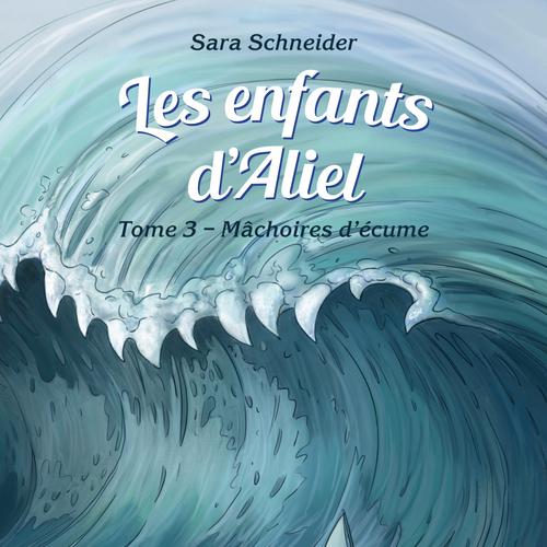 Les enfants d'Aliel, tome 3