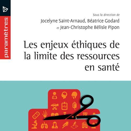 Les enjeux éthiques de la limite des ressources en santé