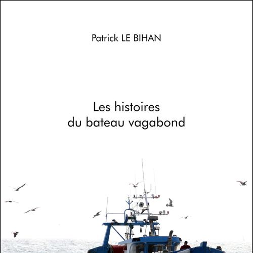 Les histoires du bateau vagabond