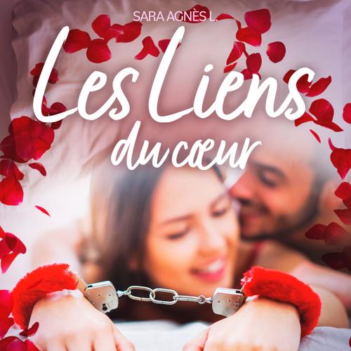 Les Liens du cœur – Une nouvelle érotique