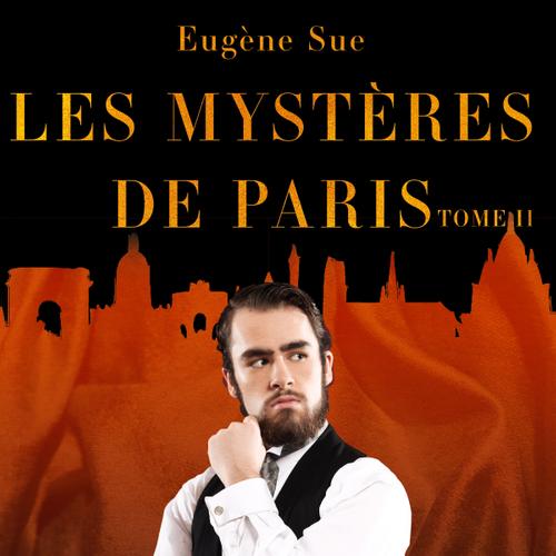 Les Mystères de Paris--Tome II