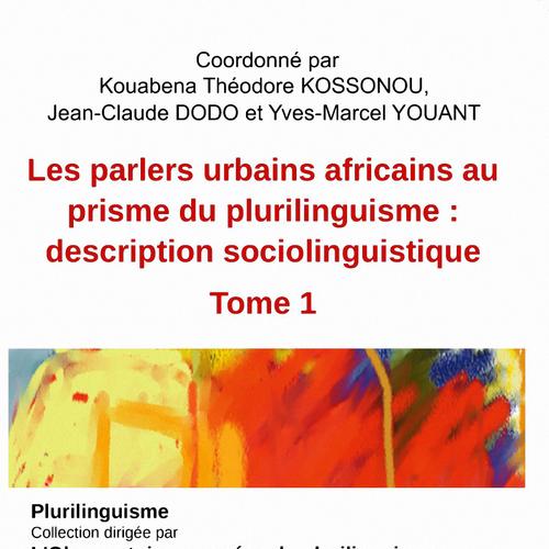 Les parlers urbains africains au prisme du plurilinguisme