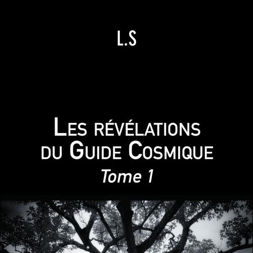 Les révélations du Guide Cosmique