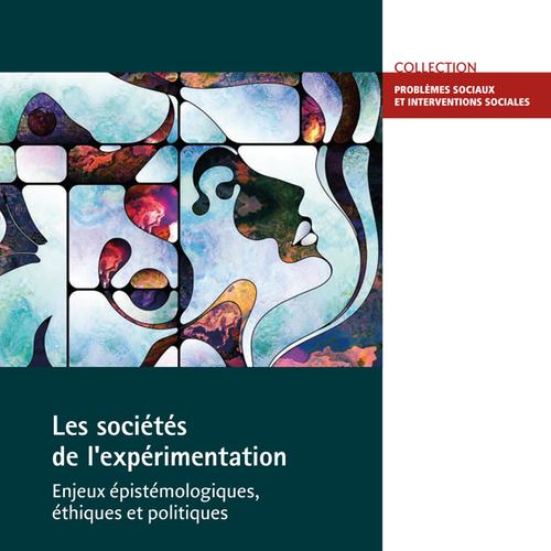 Les sociétés de l'expérimentation