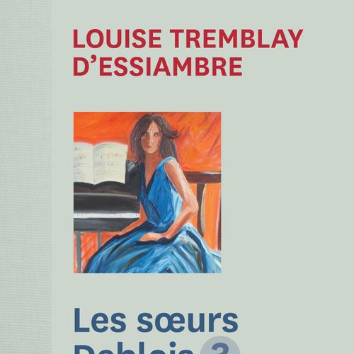 Les soeurs Deblois, tome 3