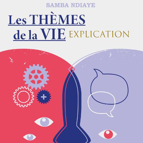 Les Thèmes de la Vie