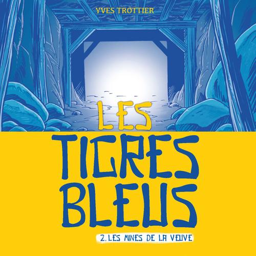 Les tigres bleus tome 2