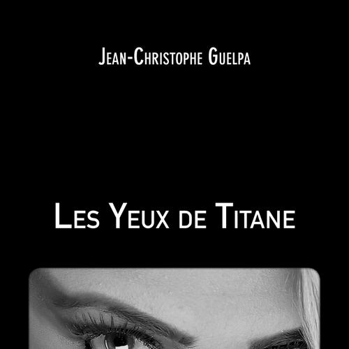 Les Yeux de Titane