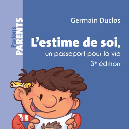 L'estime de soi, un passeport pour la vie