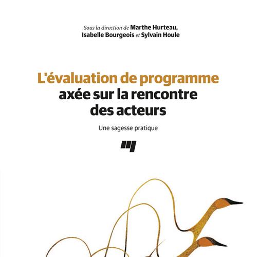 L'évaluation de programme axée sur la rencontre des acteurs