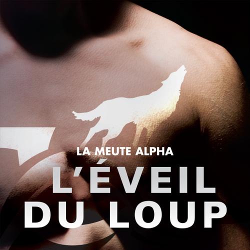 L’éveil du loup