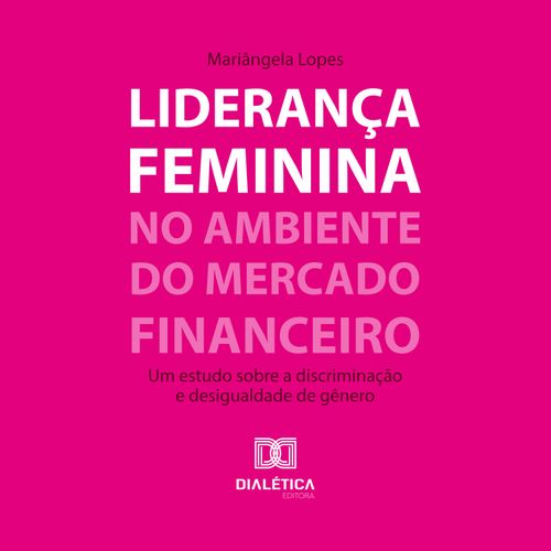Liderança feminina no ambiente do mercado financeiro