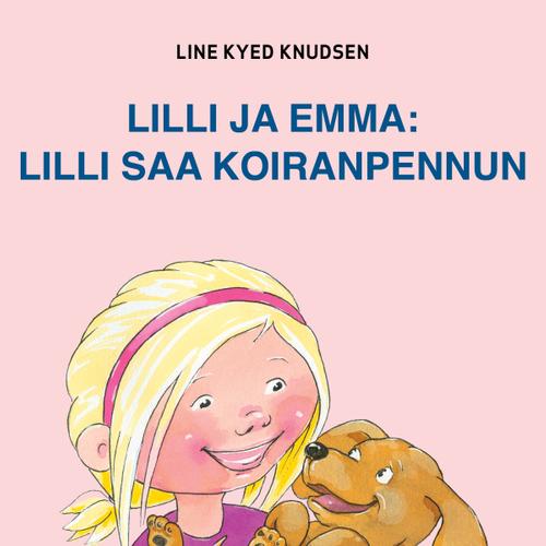 Lilli ja Emma: Lilli saa koiranpennun