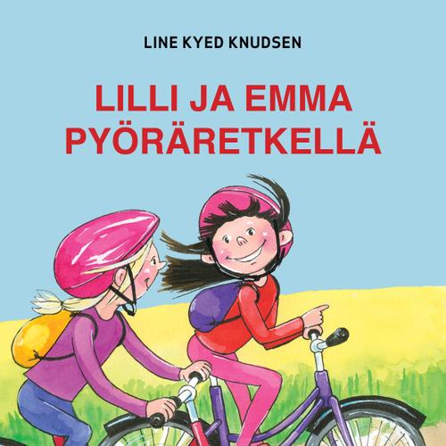 Lilli ja Emma pyöräretkellä