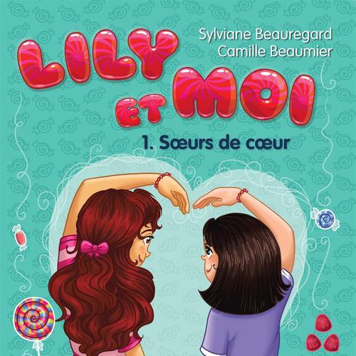 Lily et moi - Tome 1