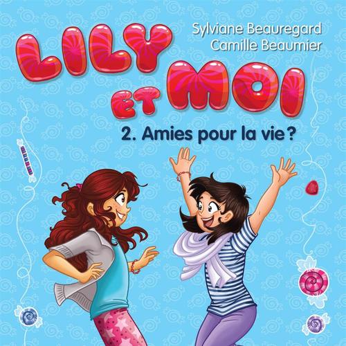 Lily et moi - Tome 2