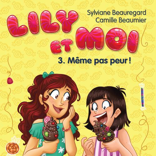 Lily et moi - Tome 3