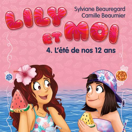 Lily et moi - Tome 4