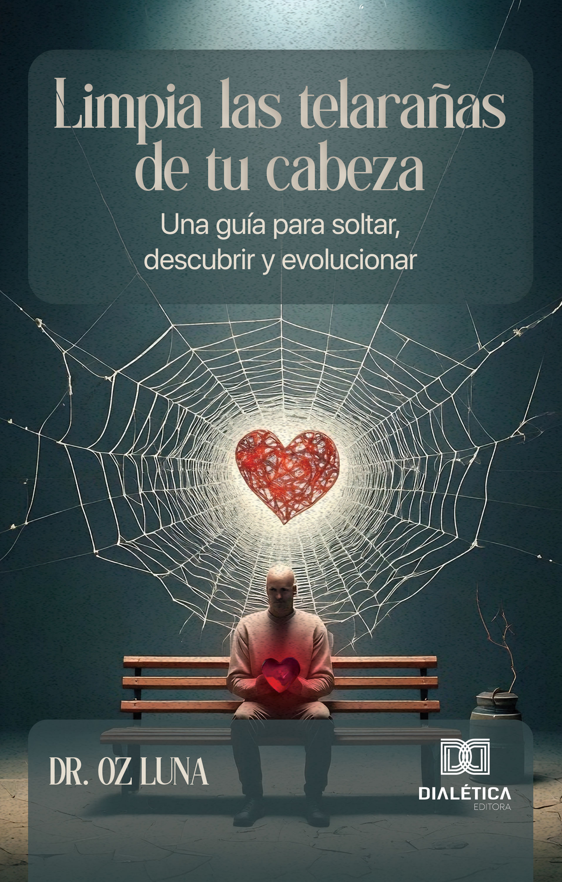 Limpia las telarañas de tu cabeza
