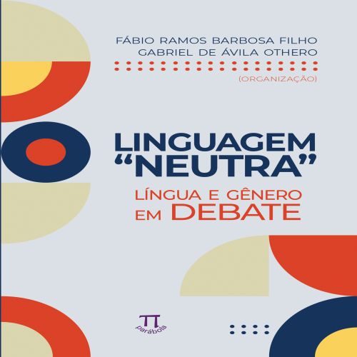 Linguagem “neutra”. língua e gênero em debate