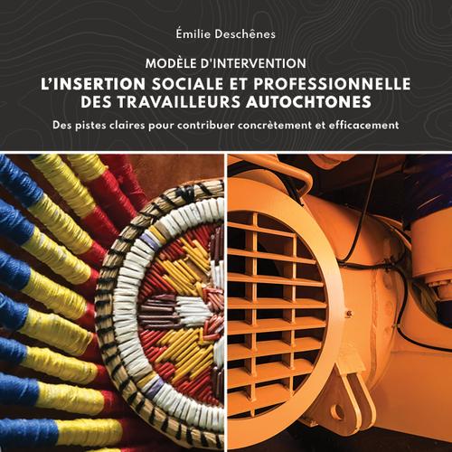 L'insertion sociale et professionnelle des travailleurs autochtones