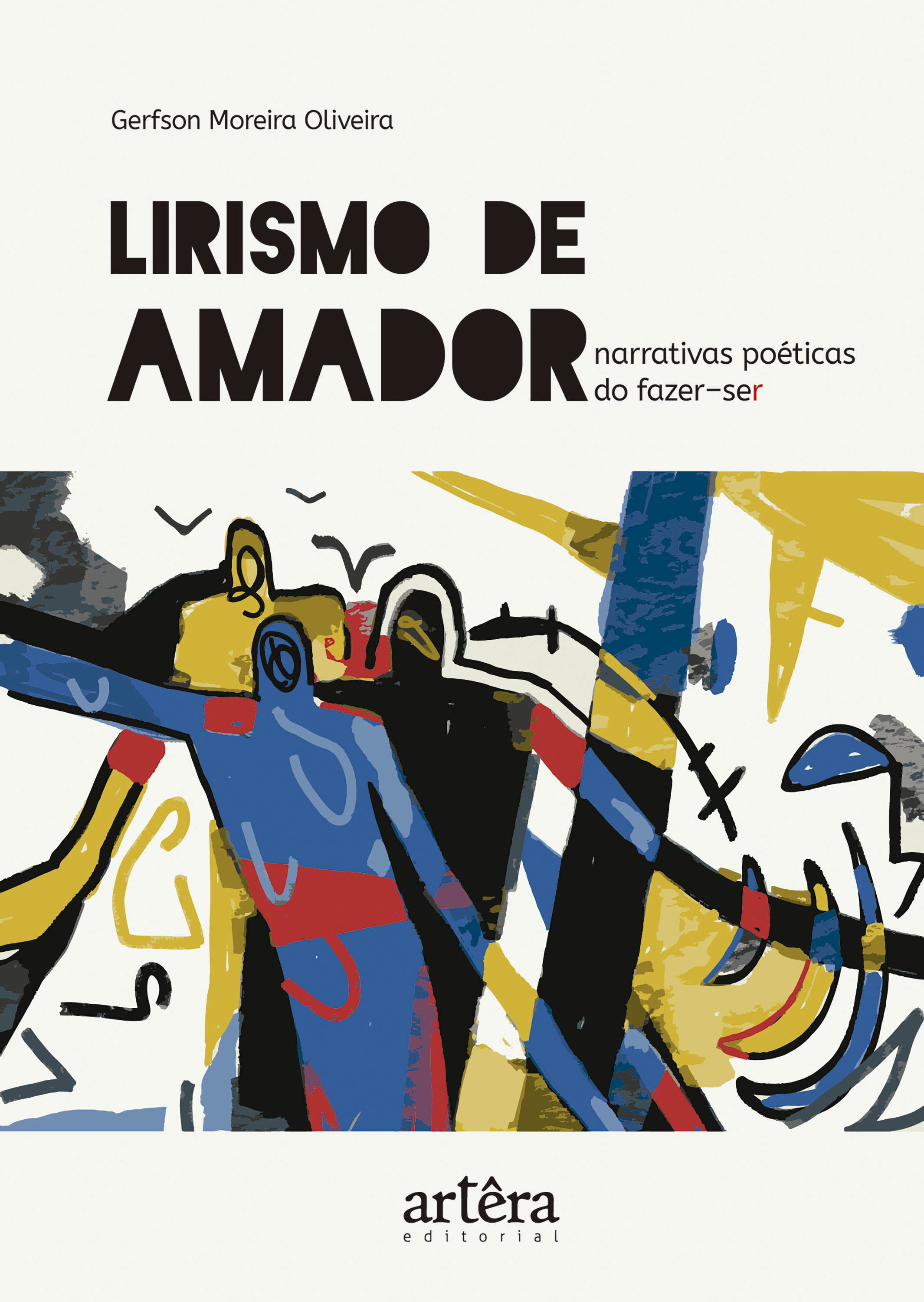Lirismo de Amador: Narrativas Poéticas do Fazer-ser
