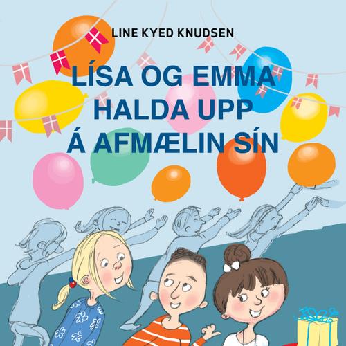 Lísa og Emma halda upp á afmælin sín