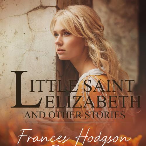 Little Saint Elizabeth and Other Stories