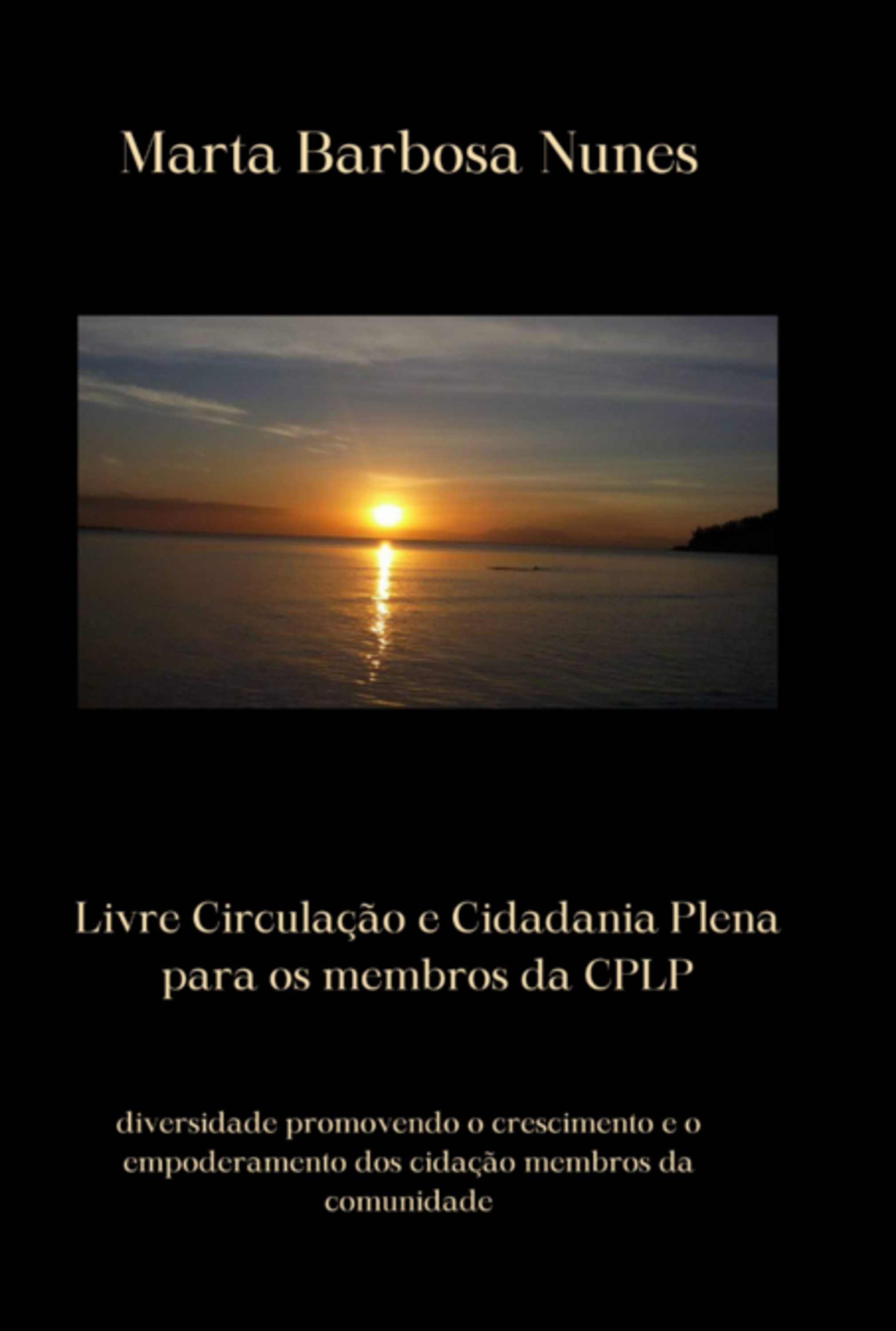 Livre Circulação E Cidadania Plena Para Os Membros Da Cplp