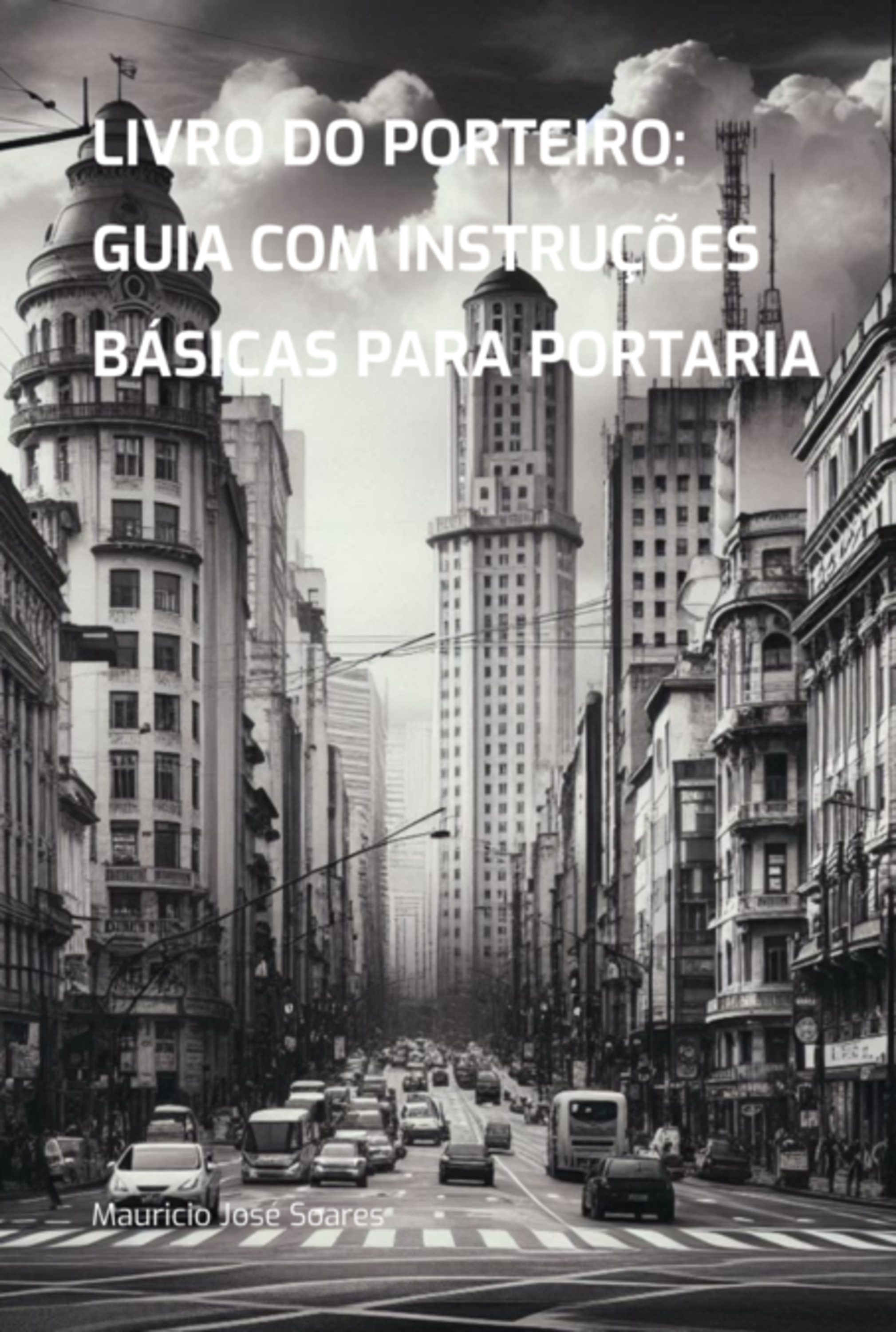 Livro Do Porteiro: Guia Com Instruções Básicas Para Portaria