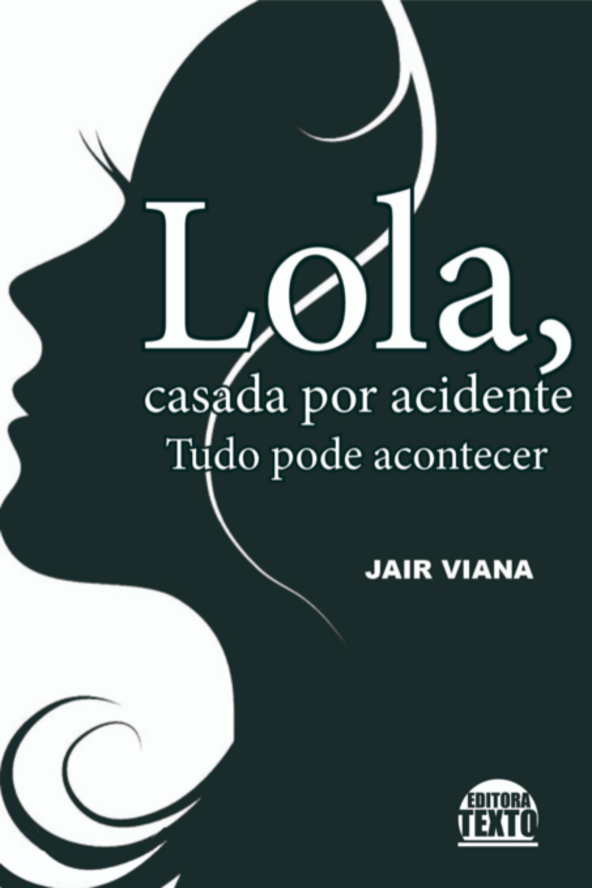 Lola, Casada Por Acidente