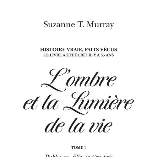 L'ombre et la Lumière de la vie, Tome 1