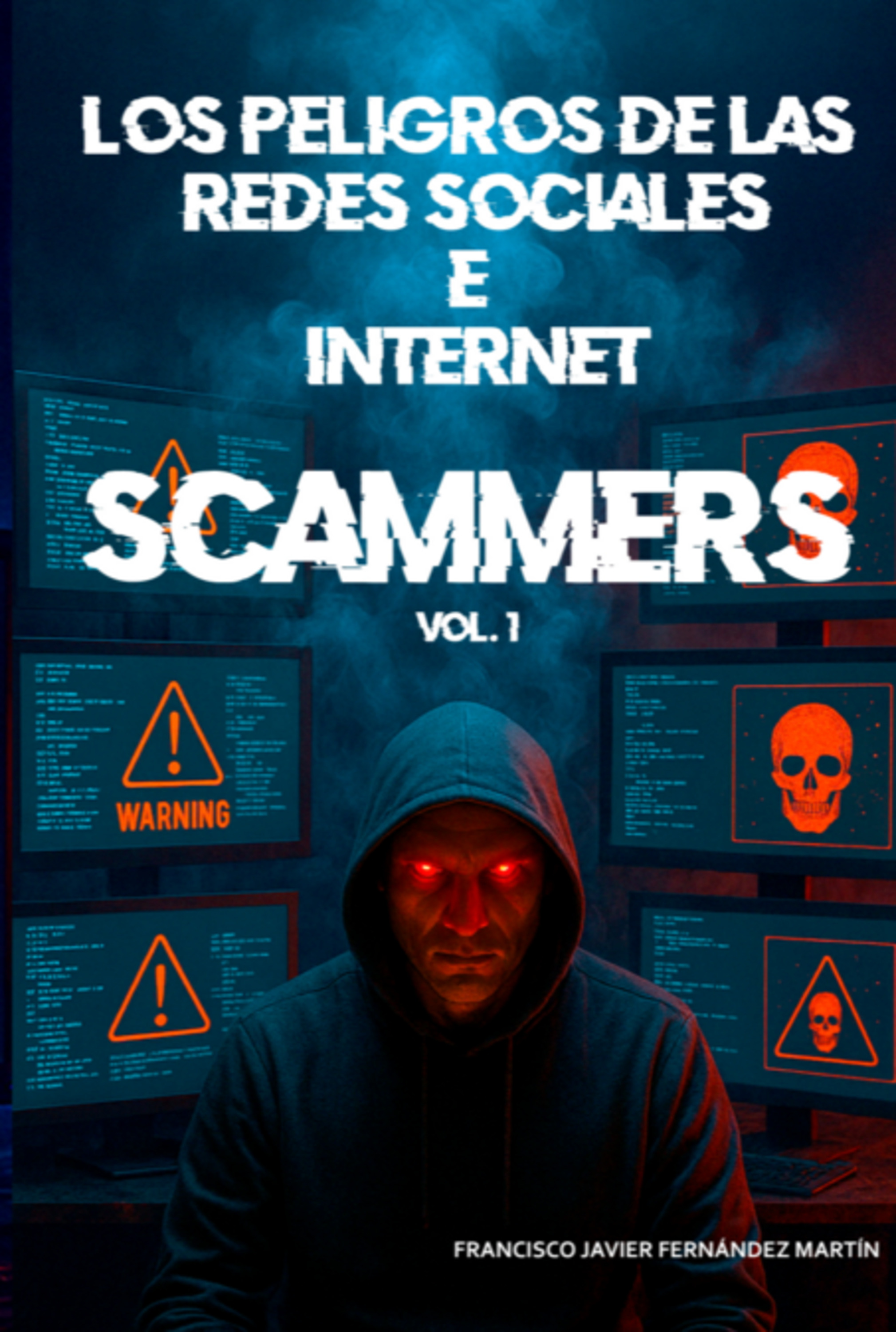 Los Peligros De Las Redes Sociales E Internet: Scammers