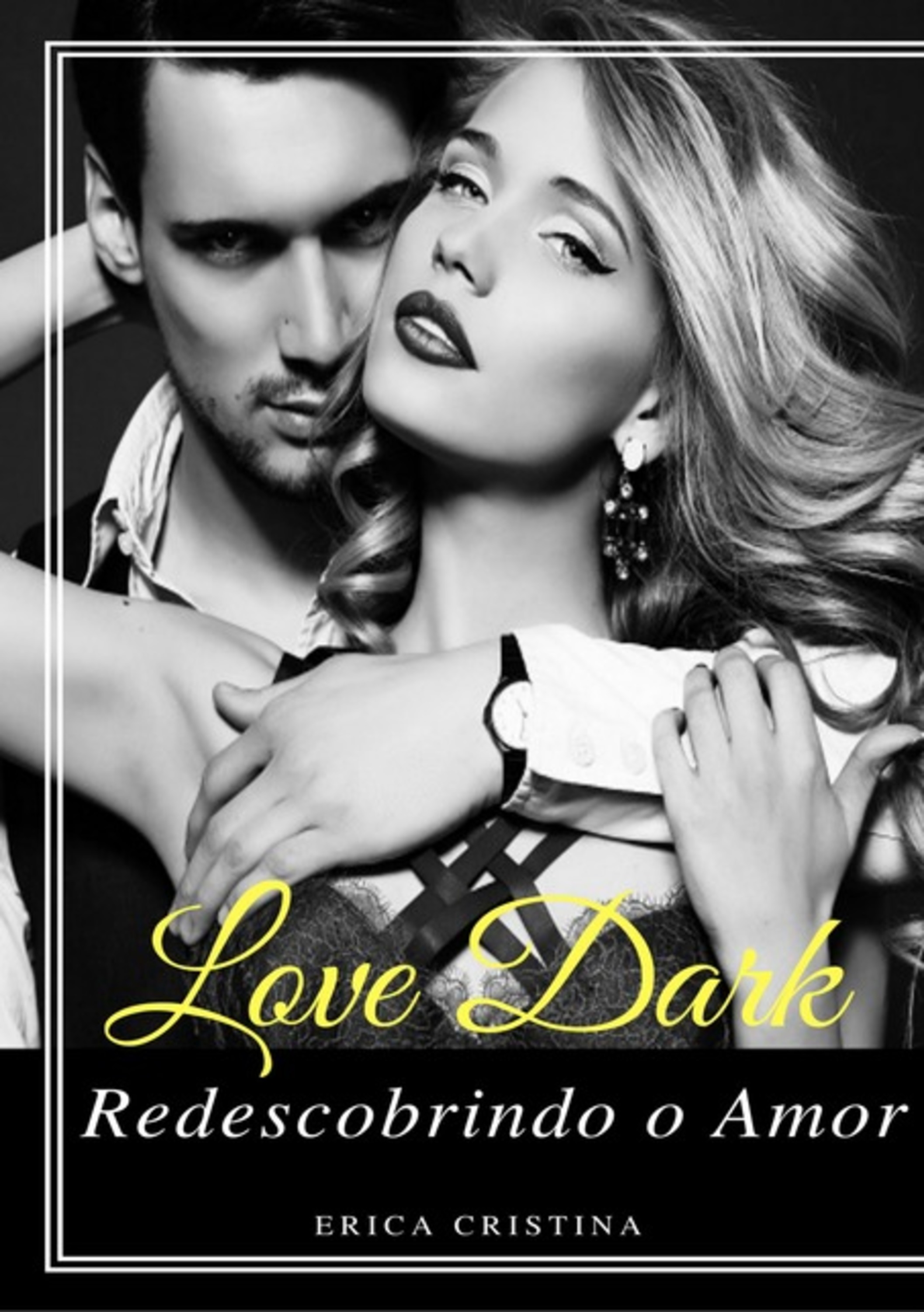 Love Dark... Redescobrindo O Amor