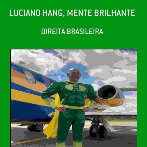 LUCIANO HANG, MENTE BRILHANTE