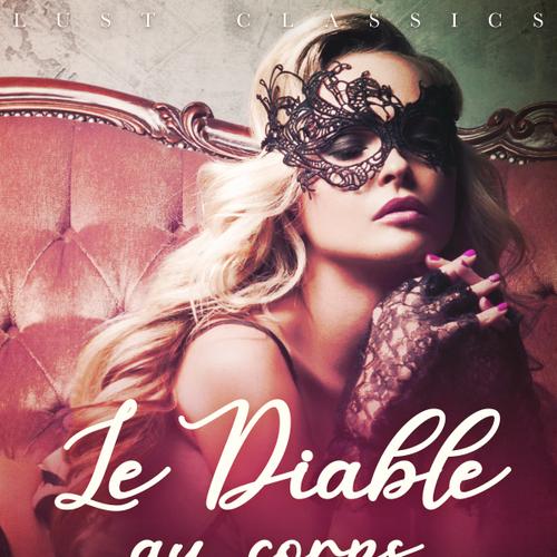 LUST Classics : Le Diable au corps