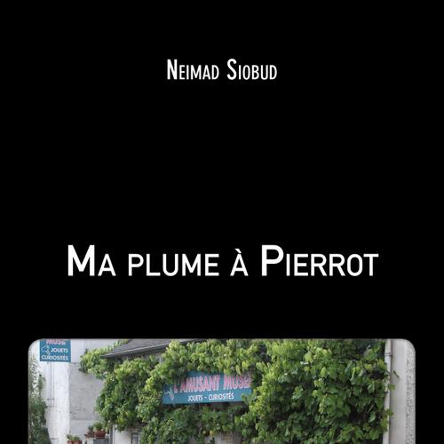 Ma plume à Pierrot