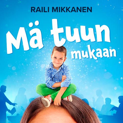 Mä tuun mukaan