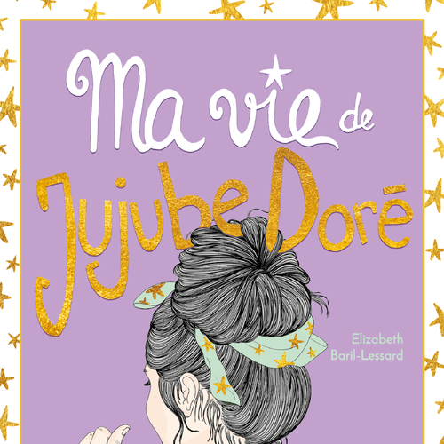 Ma vie de jujube doré