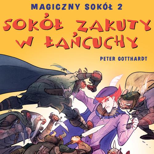 Magiczny sokół 2 - Sokół zakuty w łańcuchy