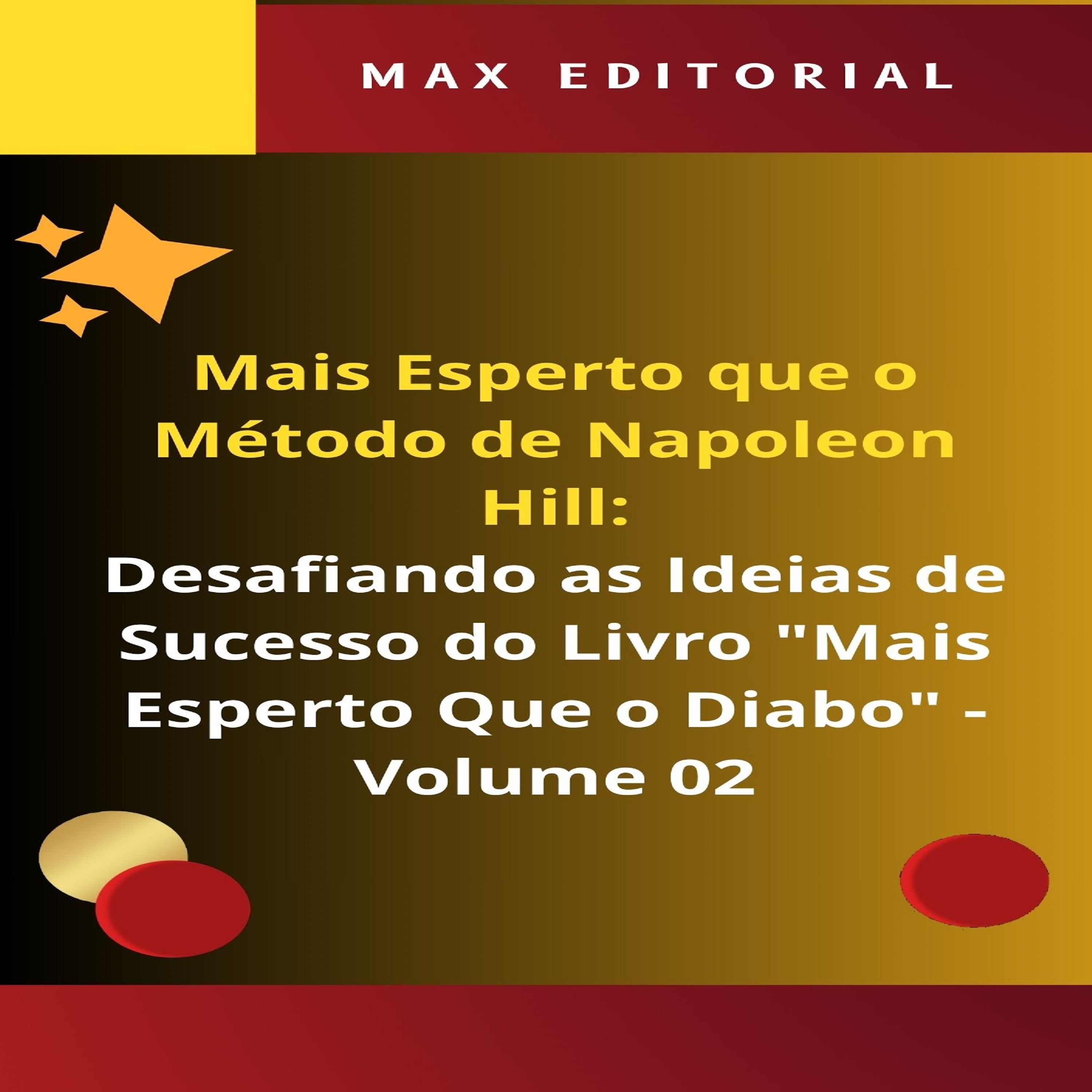 Mais Esperto Que o Método de Napoleon Hill - Volume 02