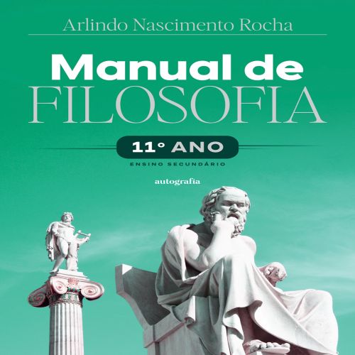 Manual de Filosofia – 11º ano - Ensino Secundário